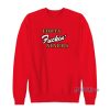 Forty Fuckin’ Niners Sweatshirt for Unisex