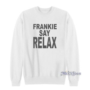 Frankie Say Relax The One With The Tiny Sweatshirt 2