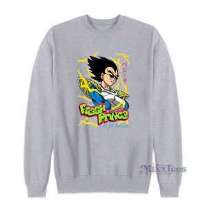 Fresh Prince Of All Saiyans Sweatshirt