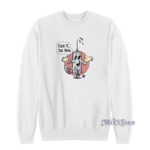 Fuck It Die Then Draymond Green Sweatshirt For Unisex 1