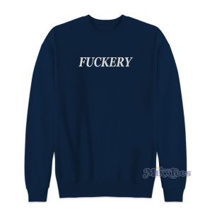 Fuckery Sweatshirt For Unisex 1