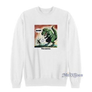 Gasp Inhale Pant Puff Respire Thesaurus Meme Sweatshirt 1