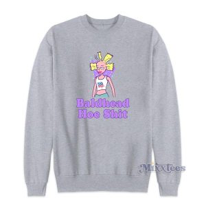 Girl Bald Head Hoe Shit Sweatshirt 2