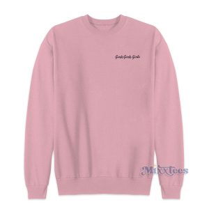 Girls Girls Girls Ariana Grande Sweatshirt