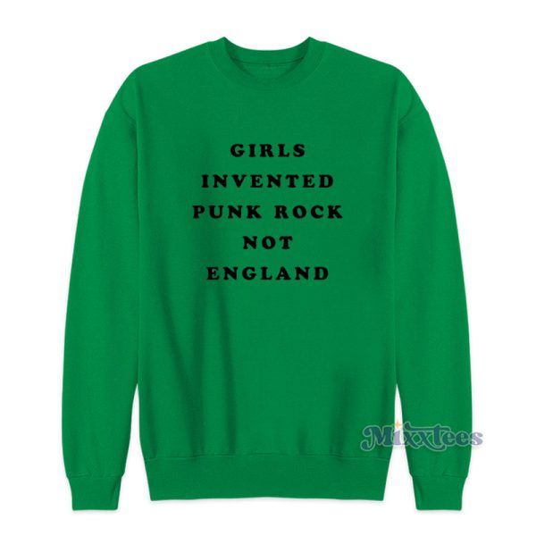 Girls Invented Punk Rock Not England Kim Gordon Sweatshirt