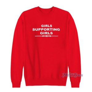 Girls Supporting Girls Sweatshirt for Unisex