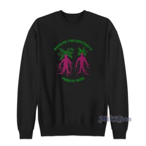 Give Me The Beetboys Free My Soul Sweatshirt 1