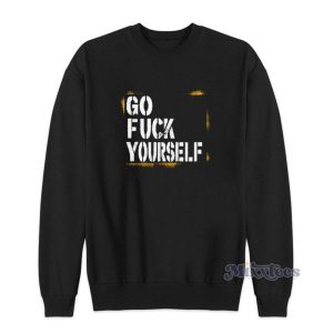 Go Fuck Yourself AEW Sweatshirt For Unisex 2