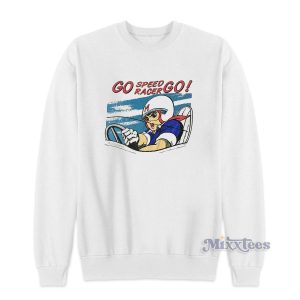 Go Speed Racer Go Sweatshirt for Unisex 1