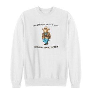 God Grant Me The Serenity To Accept Sweatshirt 2