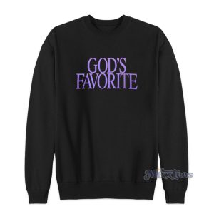 Gods Favorite Sweatshirt For Unisex 1