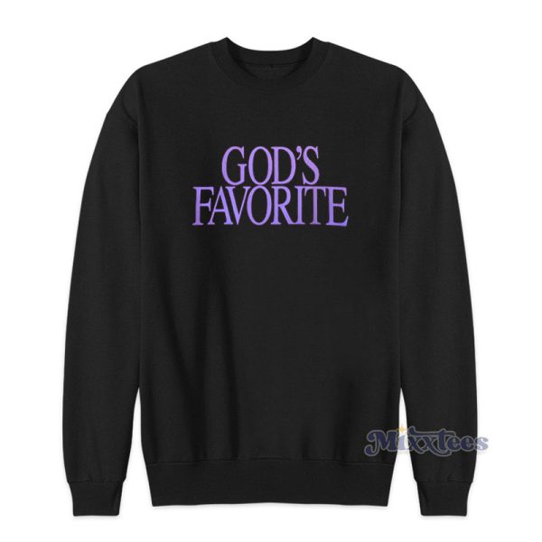 God’s Favorite Sweatshirt For Unisex