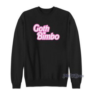 Goth Bimbo Sweatshirt For Unisex