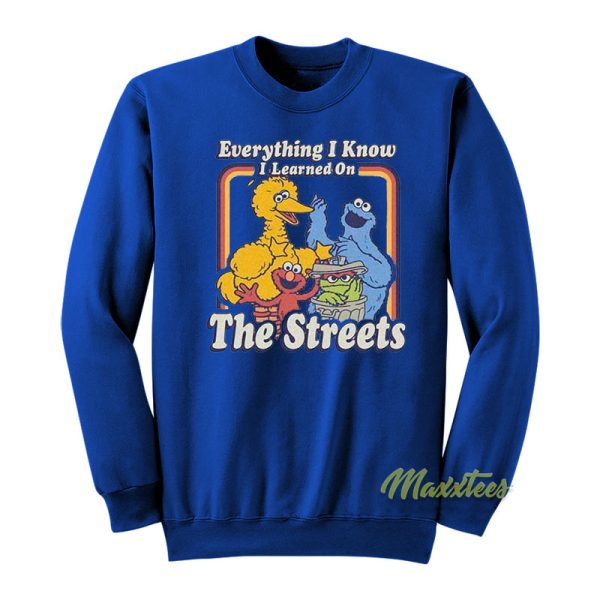 Sesame Street Everything I Know I Learned Sweatshirt