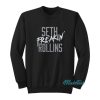 Seth Freakin Rollins Sweatshirt