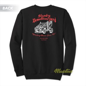 Shady Demolition Yard Barbed Wire Sweatshirt 2