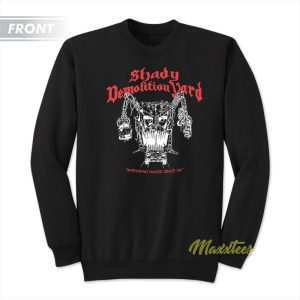 Shady Demolition Yard Logo Sweatshirt 2