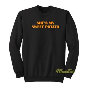 Shes My Sweet Potato I Yam Sweatshirt 2