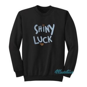 Shiny Luck Sweatshirt 1