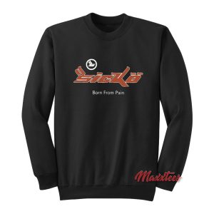 Sicko Born From Pain Sweatshirt