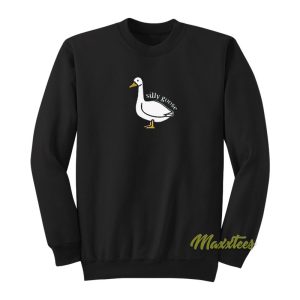 Silly Goose Funny Sweatshirt