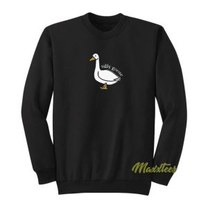 Silly Goose Funny Sweatshirt 2