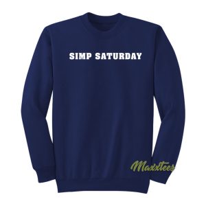 Simp Saturday Sweatshirt 1