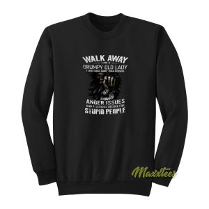 Skull Walk Away I Am A Grumpy Sweatshirt 1