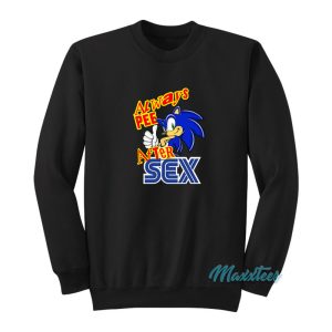 Sonic Always Pee After Sex Sweatshirt