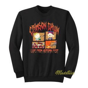 South Park Crimson Dawn Live From Autumn Fest Sweatshirt