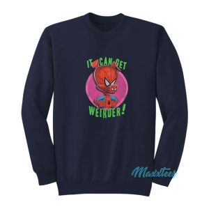 Spider Ham Peter Porker It Can Get Weirder Sweatshirt 1