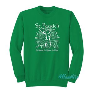 St Patrick Of Tampa Bay Sweatshirt 1