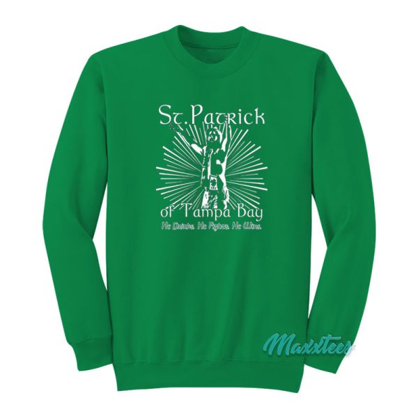 St Patrick Of Tampa Bay Sweatshirt