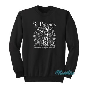 St Patrick Of Tampa Bay Sweatshirt 2