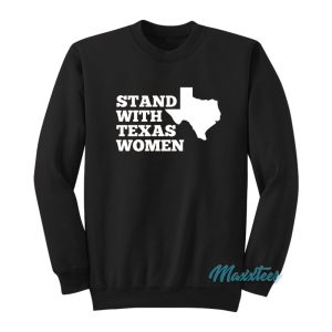 Stand With Texas Women Sweatshirt 1