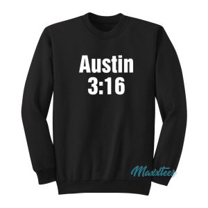 Stone Cold Austin 316 Sweatshirt