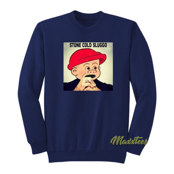 Stone Cold Sluggo Sweatshirt