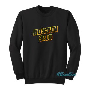 Stone Cold Steve Austin 316 Sweatshirt 1