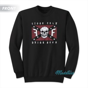 Stone Cold Steve Austin Drink Beer Sweatshirt 1