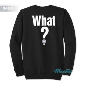 Stone Cold Steve Austin What Retro Sweatshirt 1