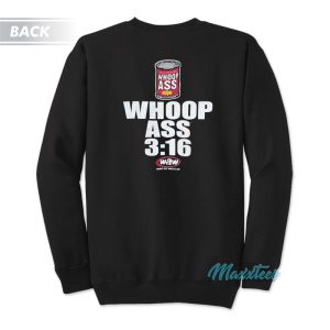 Stone Cold Waw Whoop Ass Wrestling 316 Sweatshirt