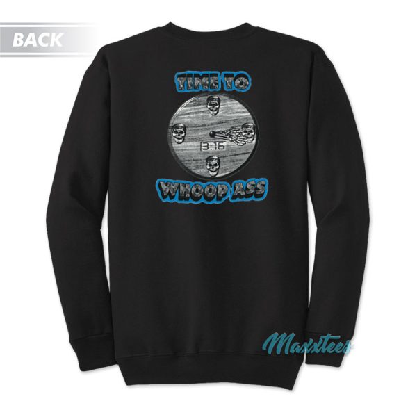 Stone Cold Whoop Ass The Clock’s Ticking Sweatshirt