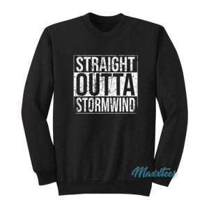 Straight Outta Stormwind Sweatshirt 1