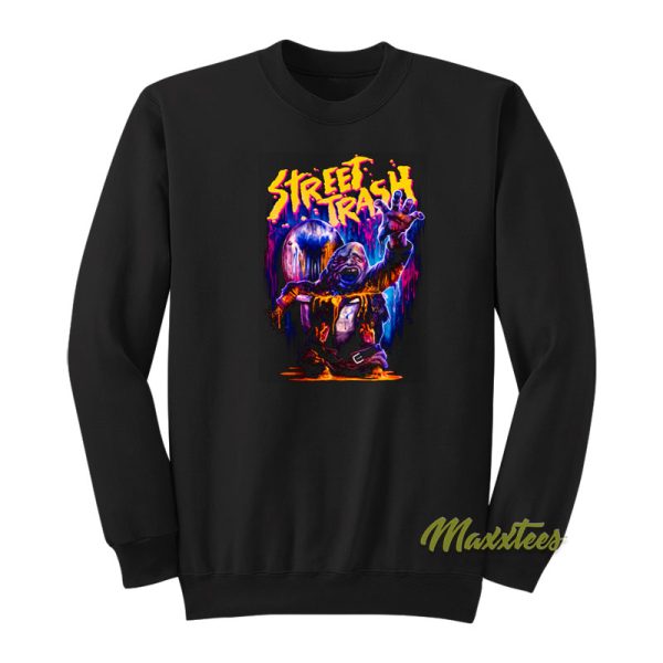 Street Trash Sweatshirt