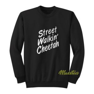 Street Walkin’ Cheetah Sweatshirt