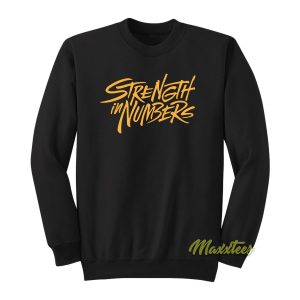 Strength In Numbers Sweatshirt 1