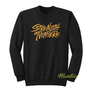 Strength In Numbers Sweatshirt 2