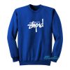 Stupid Stussy Parody Sweatshirt