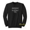 Submissive and Bleedable Sweatshirt