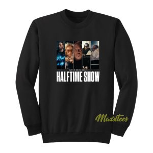 Super Bowl Halftime 2022 Show Sweatshirt 1